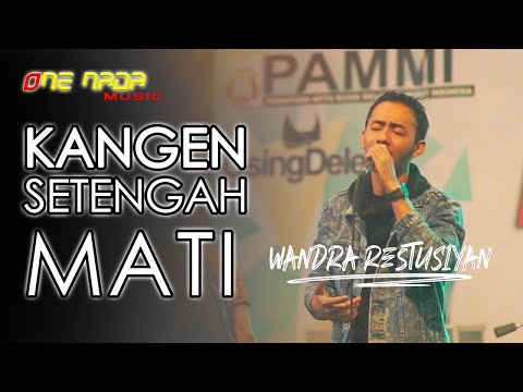 WANDRA - KANGEN SETENGAH MATI (Koplo)| ONENADA Music LIVE STREAMING