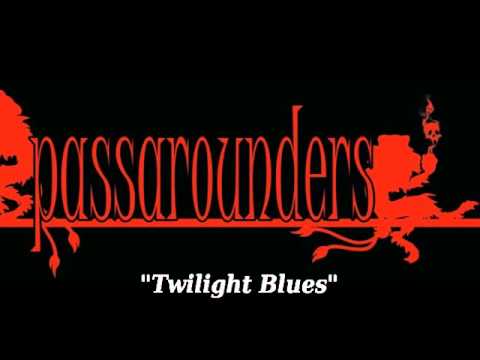 Passarounders - Twilight Blues