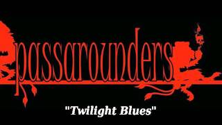 Passarounders - Twilight Blues