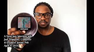 A Neon Jazz Interview with Jazz Trumpeter, Composer & Producer Jeremy Pelt