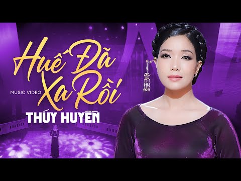 HUẾ ĐÃ XA RỒI