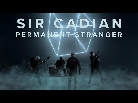 SIR CADIAN - Permanent Stranger (OFFICIAL VIDEO)