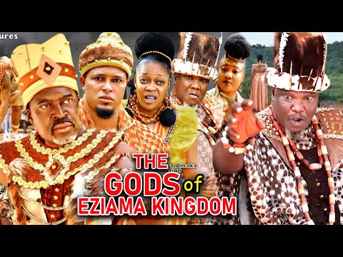 THE GODS OF EZIAMA KINGDOM SEASON 1&2  - KANAYO O KANAYO|VAN VICKER|UGEZU J UGEZU 2023 EPIC MOVIE