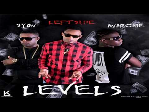 Leftside Ft. Anarchie & Syon - Levels - July 2015
