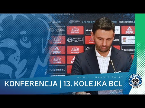 Anwil Włocławek - Banvit Bandirma 84:95 | Konferencja prasowa
