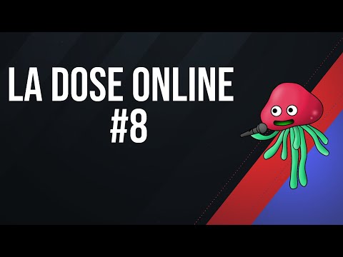 La Dose Online #8