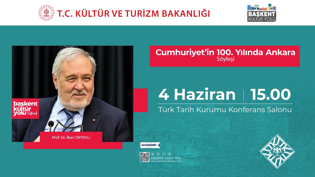 Ankara Sohbetleri (Prof. Dr. İlber ORTAYLI, "Cumhuriyet'in 100. Yılında Ankara")