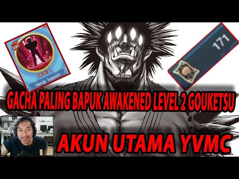 🔥GACHA GOUKETSU AWAKENED LEVEL 2 DI AKUN UTAMA YVMC [HOKI LANGIT KE 7] - ONE PUNCH MAN:The Strongest