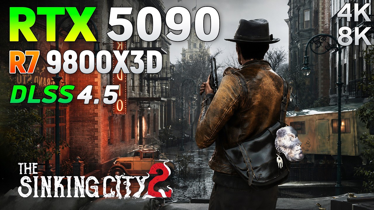 The Sinking City 2 : RTX 5090 32GB - Max Settings | 4K & 8K