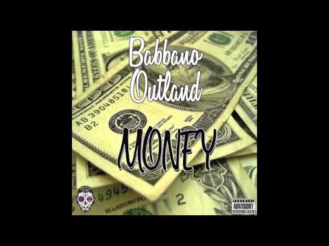 Babbano ft. Outland - Money