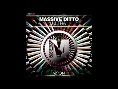 Massive Ditto - Ultra (Original Mix)
