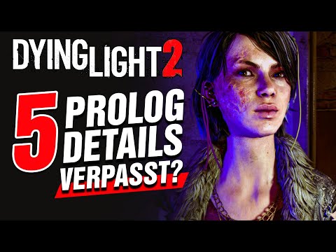 5 Details die du wahrscheinlich im PROLOG verpasst hast! Dying Light 2 Details!