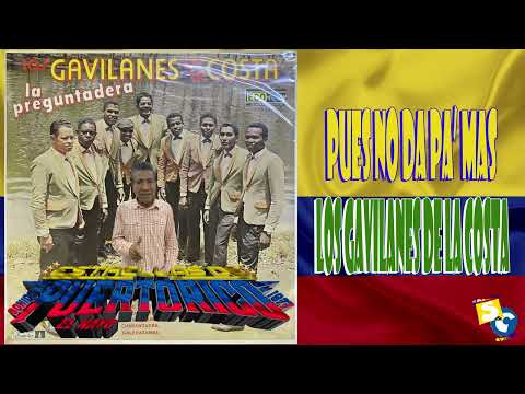 Pues No Da Pa' Mas ♪ Los Gavilanes De La Costa
