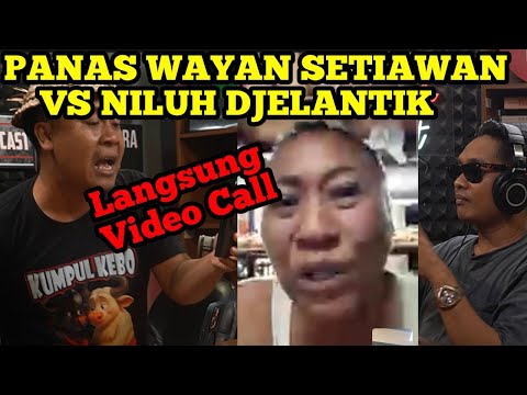 PANAS NILUH DJELANTIK VS WAYAN SETIAWAN DI PODCAST