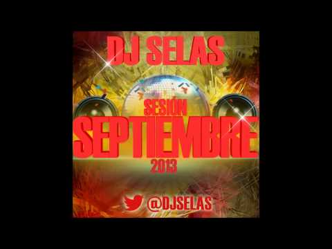 10. DJ Selas Sesion Septiembre 2013