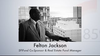 SFIFund, a Real Estate Hedge Fund: Invest with Felton Jackson in Successful Cash Flowing Projects