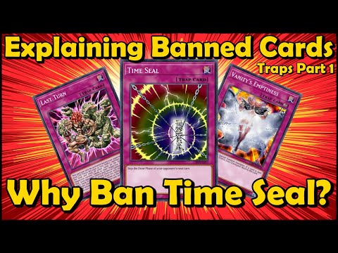 Explaining All Banned Trap Cards in YuGiOh [Part 1] - Time Seal