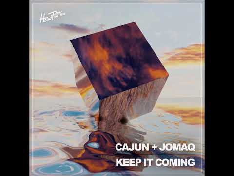 CAJUN (BR) + JOMAQ - Keep It Coming (Extended Mix) [HOOD POLITICS RECORDS]