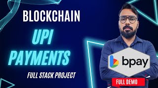 Blockchain based UPI Payment System | Blockchain Projects | Complete Demo