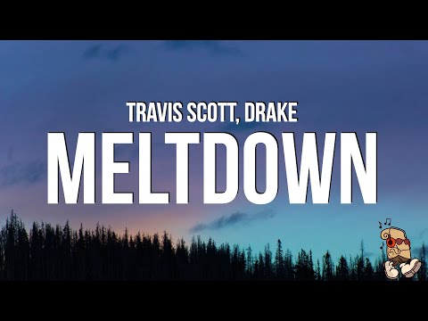 Travis Scott - Meltdown (Lyrics)