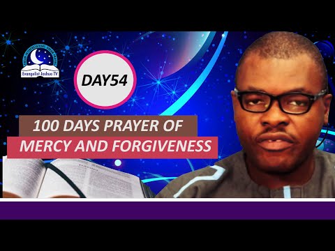 Day 54: 100 Days Prayer of Mercy and Forgiveness - March 26th 2022
