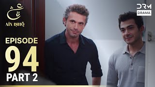 Download lagu Turkish Drama in Urdu | Ain Ishq | Episode 94 - Part 2 | One Love | UD1O mp3