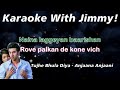 Tujhe Bhula Diya Anjaana Anjaani Karaoke With Lyrics Naina Laggeyan Baarishan Mohit Chauhan