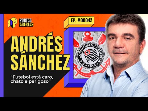 ANDRÉS SÁNCHEZ - PORTAS ABERTAS, COM CARLOS TRAMONTINA - #42 #PA