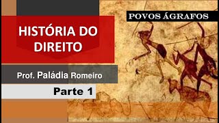 História do Direito pt. 1 | Povos Ágrafos
