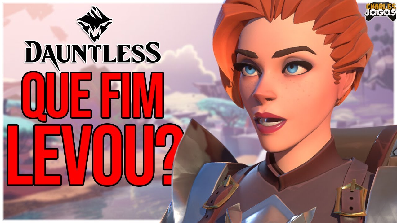 O QUE ACONTECEU COM DAUNTLESS? O MMORPG ESTILO MONSTER HUNTER 🍖🏹
