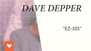Dave Depper - EZ-101