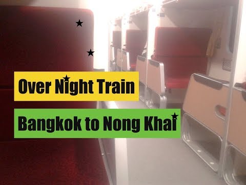 Over Night Train Bangkok to Nong Khai