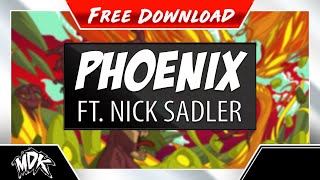 MDK ft. Nick Sadler - Phoenix [Free Download]
