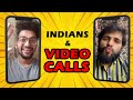 Indians & Video calls | Funcho