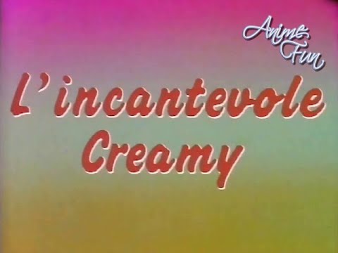 L'INCANTEVOLE CREAMY - VIDEOSIGLE OP/ED - CRISTINA D'AVENA