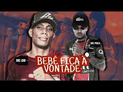 MC POLO FEAT MC GW - BEBÊ FICA À VONTADE - (REMIX BREGA FUNK)