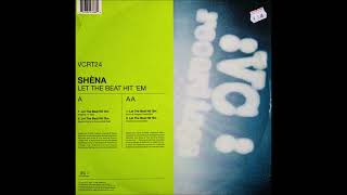 Shèna - Let The Beat Hit 'Em (Original 12 Mix)