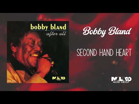 Bobby "Blue" Bland -  Second Hand Heart