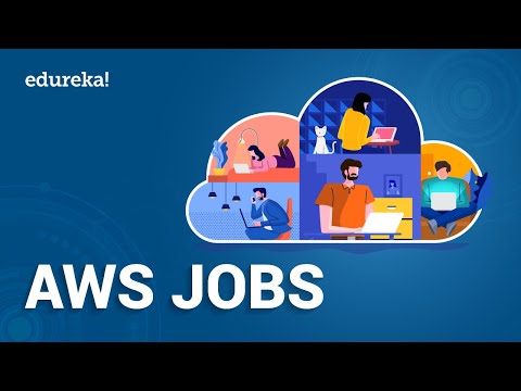 AWS Jobs | AWS Job Opportunities | AWS Certification Careers | AWS Training | Edureka