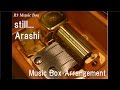 still.../Arashi [Music Box] 