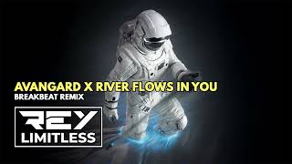 Download lagu Avangard X River Flows In You [ReyLimitless Breakbeat Remix] mp3