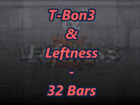 T-BON3 & LEFTNESS - 32 BARS