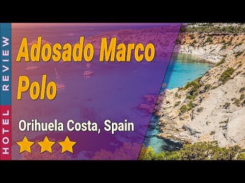 Adosado Marco Polo hotel review | Hotels in Orihuela Costa | Spain Hotels