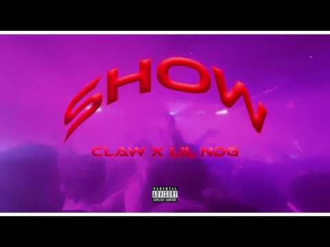 Claw feat. Lil NDG - SHOW