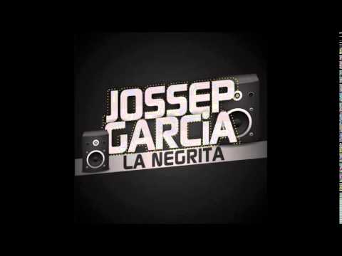 Jossep Garcia - La Negrita (Original Mix)