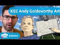 KS2 Andy Goldsworthy Artist