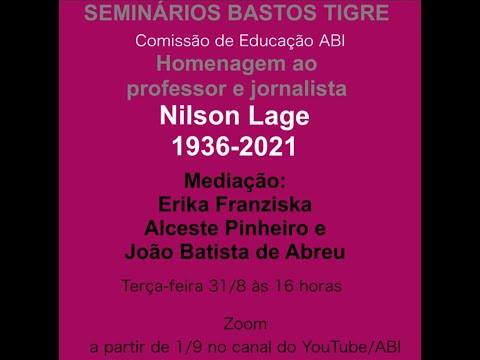 Seminário Bastos Tigre: NILSON LAGE, PRESENTE !