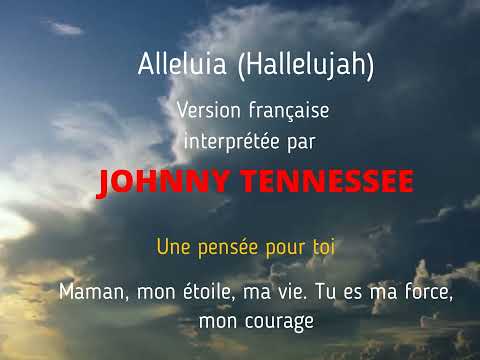 Alleluia (Hallelujah) version française interprétée par sosie Johnny Tennessee