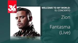 Zion -  Fantasma (Welcome to my world) [Live]