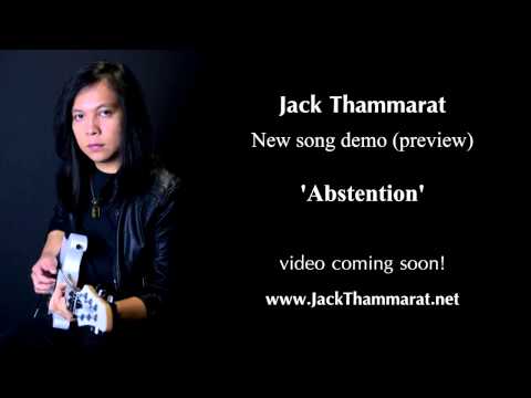 'Abstention' (Demo) by Jack Thammarat